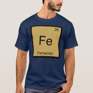 Fernando Name Chemistry Element Periodic Table T-Shirt