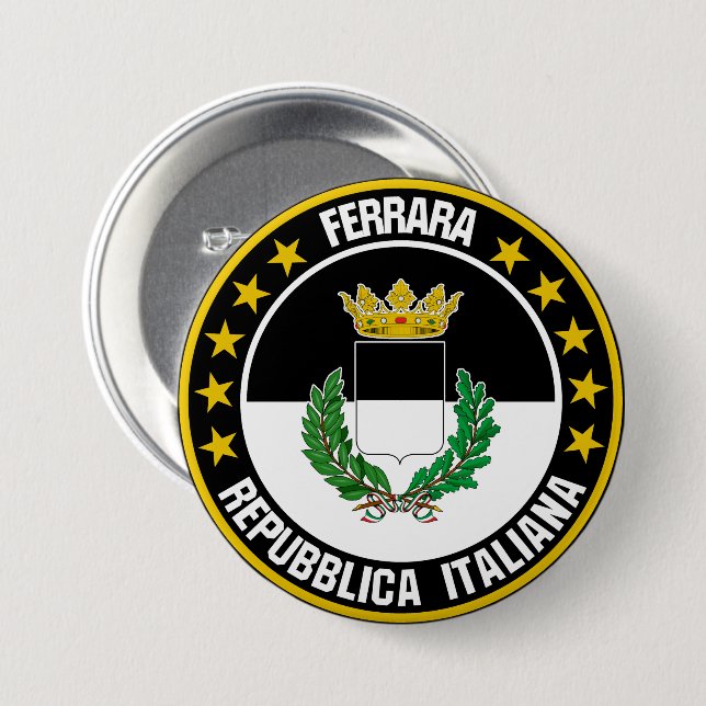 Ferrara                                            7.5 cm round badge (Front & Back)