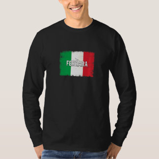 Ferrara Italy City With Italian Flag T-Shirt