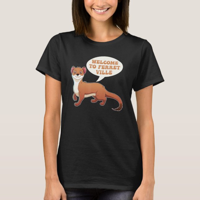 Ferret Cute Furry Animal Weasel  Ferret T-Shirt (Front)