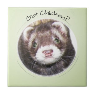 Ferret Face Got Chicken? Tile