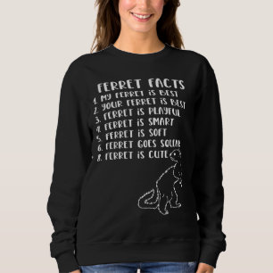 Ferret Facts Sweatshirt