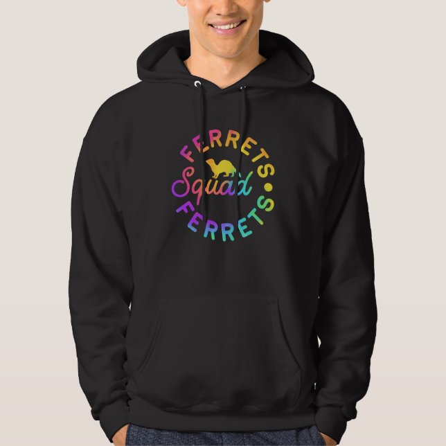 Ferret Ferrets Squad Hoodie (Front)