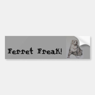 Ferret Freak! Bumper Sticker