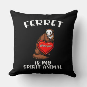 Ferret Is My Spirit Animal Cute Weasel Cushion