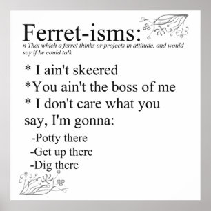 Ferret-isms & Sayings Print