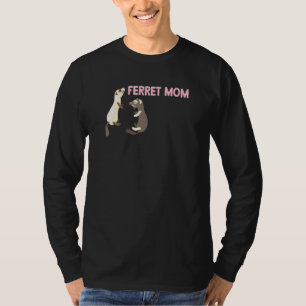 Ferret Mom 1 T-Shirt