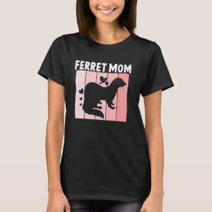 Ferret Mum Ferret Mama for Ferret Lovers T-Shirt
