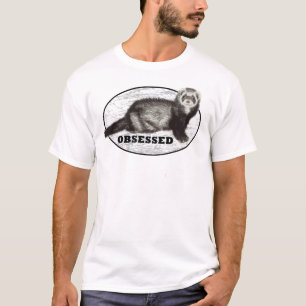 Ferret Obsessed * with Sable Ferret T-Shirt