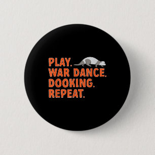 Ferret Owner Play War Dance Dooking Ferret  6 Cm Round Badge