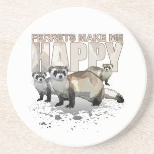 Ferrets Make Me Happy Cute Ferret Lover Home Coaster