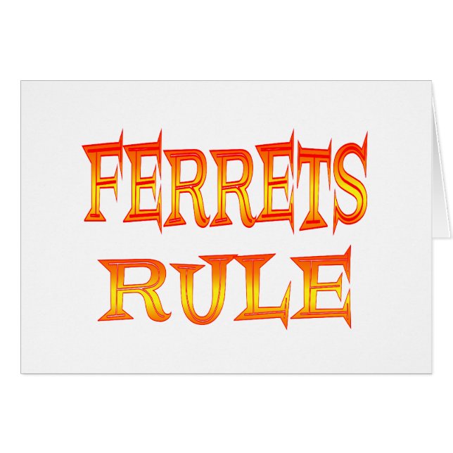 Ferrets Rule (Front Horizontal)