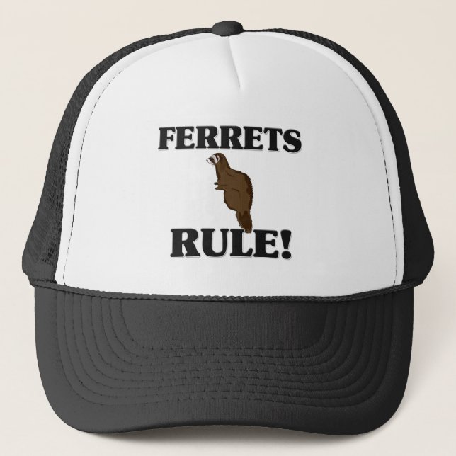 FERRETS Rule! Trucker Hat (Front)