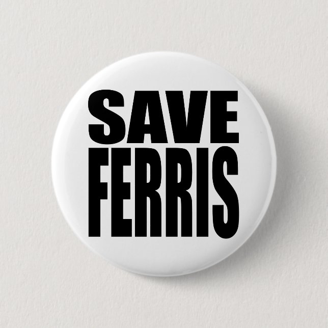 Ferris 6 Cm Round Badge (Front)