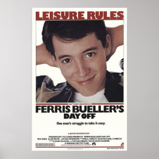 Ferris Buellers Day Off 1986 leisure rules Poster