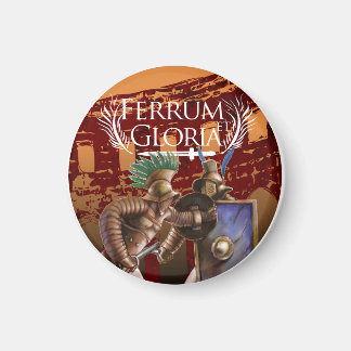 Ferrum et Gloria round magnet