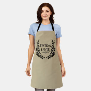 Festina lente apron