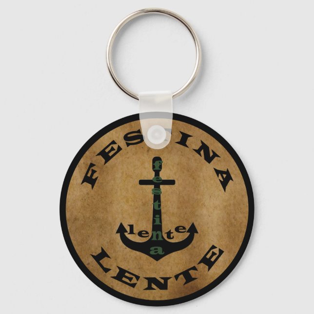 festina lente, latin phrase key ring (Front)