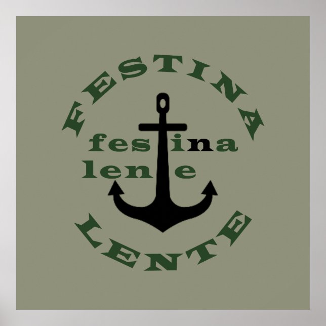 festina lente, latin phrases poster (Front)