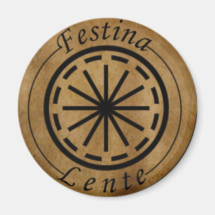 Festina lente magnet