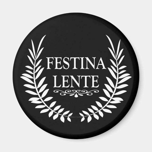 Festina lente magnet (Front)