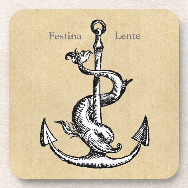 Festina Lente - Make Haste Slowly Coaster (Front)