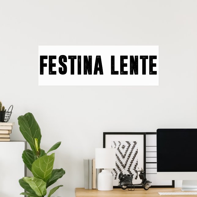 festina lente poster (Home Office)