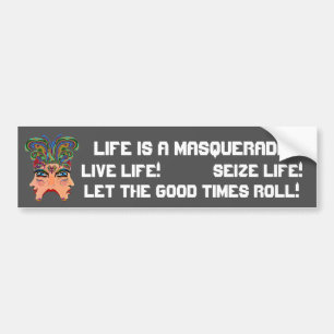 Festival Masquerade Comedy Drama View Hints Plse Bumper Sticker