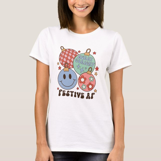 Festive AF Christmas T-Shirt (Front)