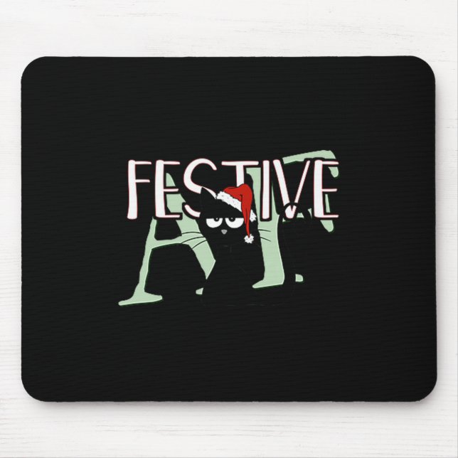 Festive Af Ironic Sarcastic Merry Christmas Cat Pr Mouse Mat (Front)
