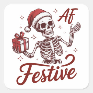 Festive Af Skeleton Snarky Christmas Sarcastic Square Sticker