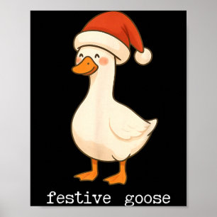 Festive And Mpy Goose Santa Hat Xmas Light Matchin Poster