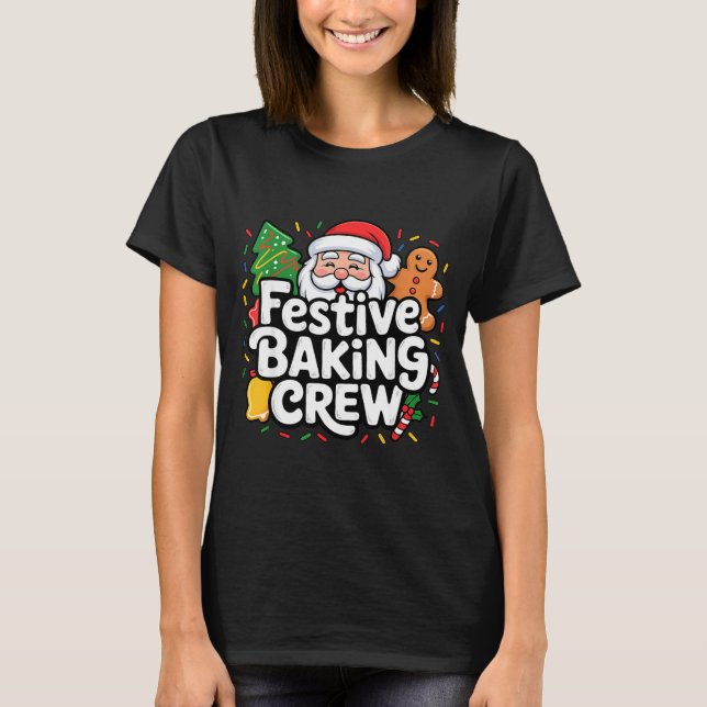Festive Baking Crew Soft Palette Holiday Family Ch T-Shirt (Front)