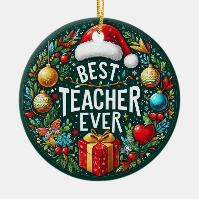 Festive Best Teacher Ever  Ceramic Tree Decoration (Front)