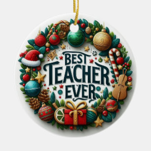 Festive Best Teacher Ever Christmas  Ceramic Tree Decoration
