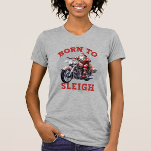 Festive Born to Sleigh Christmas Holiday Women's T-Shirt