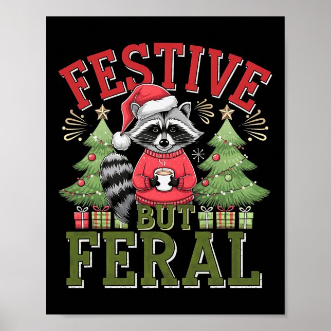 Festive But Feral Racoon Christmas Santa Fun Anim Poster (Front)