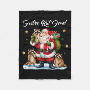 Festive But Feral Santa Raccoon Christmas Pajamas  Fleece Blanket