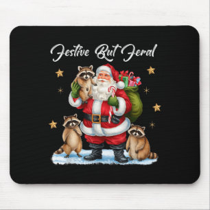 Festive But Feral Santa Raccoon Christmas Pajamas  Mouse Mat