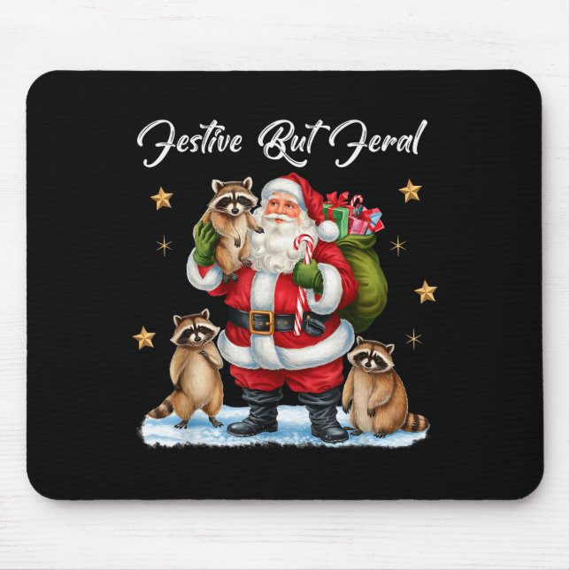 Festive But Feral Santa Raccoon Christmas Pajamas  Mouse Mat (Front)