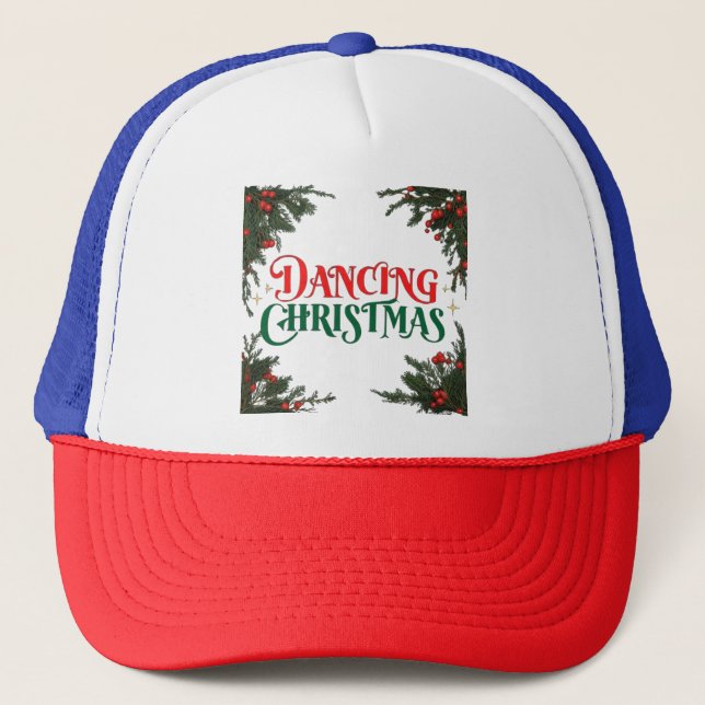 Festive Christmas Design - Dancing Christmas Cheer Trucker Hat (Front)