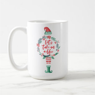 Festive Christmas Holiday Elf Let's Take An #Elfie Coffee Mug