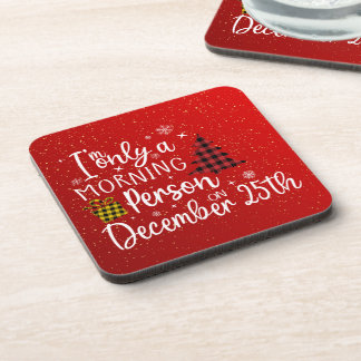 Festive December 25 Morning Person Drink Coaster