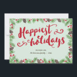 Festive Foliage | Calligraphy Holiday Non-Photo<br><div class="desc">This festive holiday card features pretty brush script calligraphy that reads "Happiest holidays." The red hand lettering is framed by green pine branches, brown pine cones, and red berries. This no-photo holiday card has a blank back, where photos and/or text (such as your family's year in review) can be added...</div>