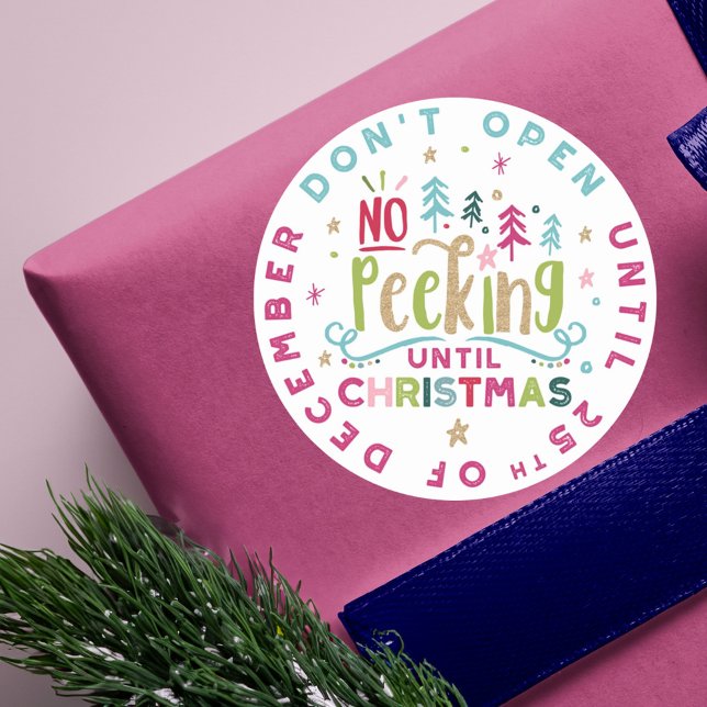 Festive Fun & Colourful No Peeking Until Christmas Classic Round Sticker (Festive Fun & Colourful No Peeking Until Christmas Classic Round Sticker)