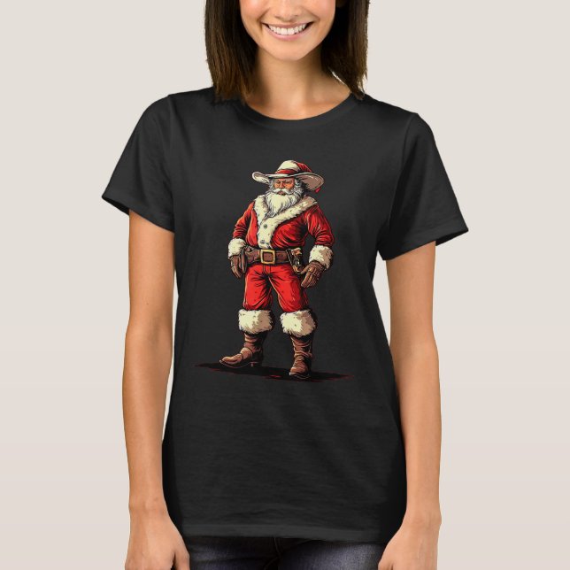 Festive Fun With A Christmas Cowboy As Santa Claus T-Shirt (Front)