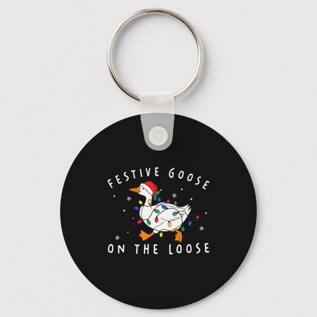 Festive Goose On The Loose Funny Christmas Humor  Key Ring (Front)