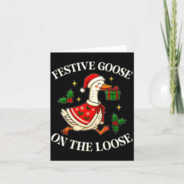 Festive Goose On The Loose Funny Goosemas Christma Card (Front)