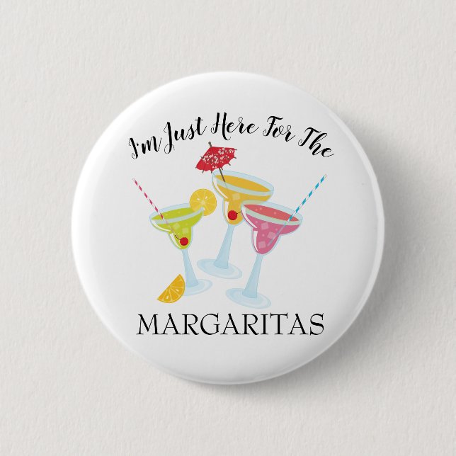 Festive I'm Here For Margaritas 6 Cm Round Badge (Front)
