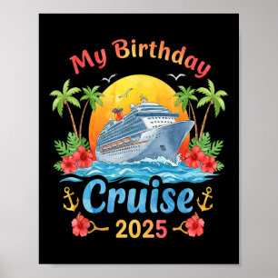 Festive My Birthday Cruise Ship Party 2025 Men, Wo Poster